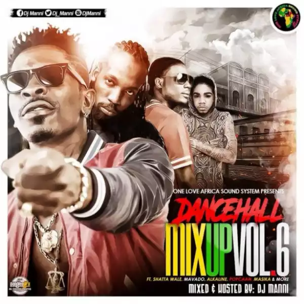 DJ Manni - Dancehall Mixup (Vol. 6)